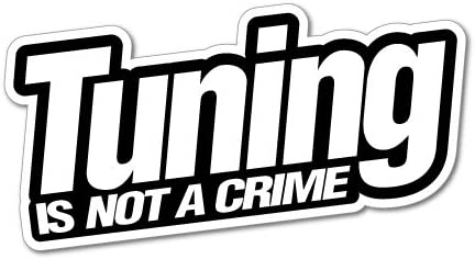 Tuning Is Not A Crime Decal