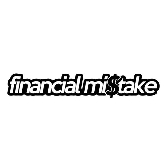 Financial Mistake 200mm Decal