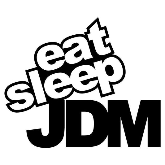 Eat Sleep JDM 150mm Decal